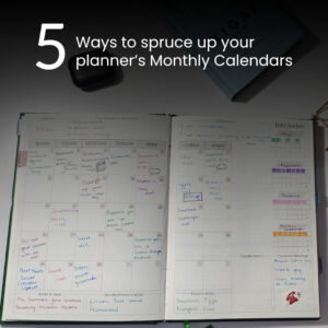 5 Ways to spruce up your planner’s Monthly Calendars