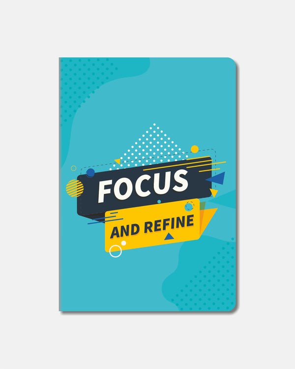Focus and Refine