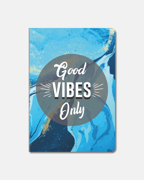 Good Vibes Only